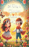 A Day of Wonder: Poems for Little Hearts