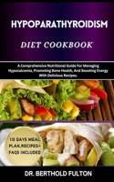 Hypoparathyroidism Diet Cookbook