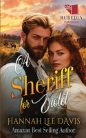 Sheriff for Violet: A Western Historical Romance Book