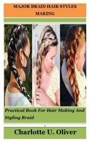 Major Braid Hair Styles Making