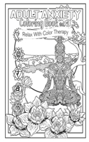 Adult Anxiety Coloring Book 3