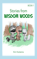 Stories from Wisdom Woods: Book 1