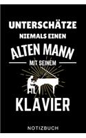 Unterschätze Niemals Einen Alten Mann Mit Seinem Klavier Notizbuch