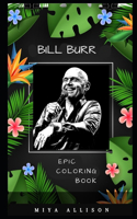 Bill Burr Epic Coloring Book