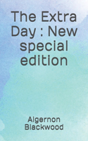 The Extra Day: New special edition