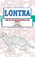 Libri da colorare Mandala per adulti - Nuova versione - Animale - Lontra