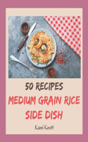 50 Medium Grain Rice Side Dish Recipes