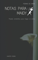 Notas para Maidy. Poemas de amor. Poesía romántica para llegar al alma.: (1 Poesía Romántica)