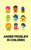 Anger Problem in Children