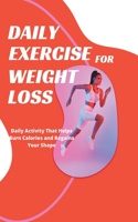 Daily Exercise for Weight Loss