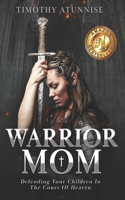 Warrior Mom