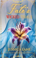 Fate's Wicked Trials (Book 2 in the Scythian Chronicles)