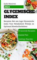 Glycemische Index: Recepten Met een Lage Glycemische Index Voor Metabolisch Welzijn en Optimaal Bloedsuikerbeheer