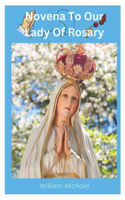 Novena To Our Lady Of Rosary