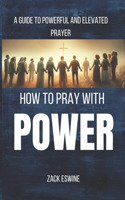 How To Pray With Power