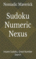 Sudoku Numeric Nexus: Insane Sudoku, Great Number Search