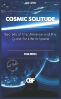 Cosmic Solitude: Secrets of the Universe and the Quest for Life in Space