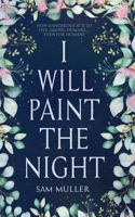 I Will Paint the Night