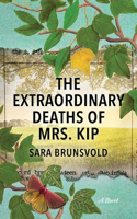 Extraordinary Deaths of Mrs. Kip