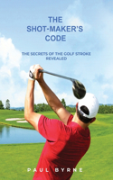 Shot-Maker's Code