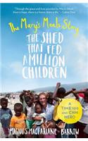 Shed That Fed a Million Children