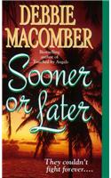 Sooner or Later