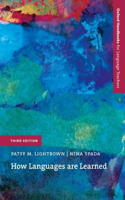 How Languages are Learned: An introduction to the main theories of first and second language acquisition (now in a new, updated edition)