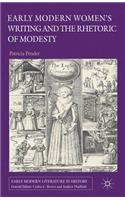 Early Modern Women's Writing and the Rhetoric of Modesty