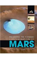 Preventing the Forward Contamination of Mars