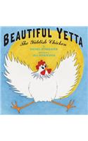 Beautiful Yetta: The Yiddish Chicken