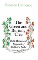 Green and Burning Tree: On the Writing and Enjoyment of Children's Books