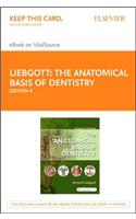 Anatomical Basis of Dentistry - Elsevier eBook on Vitalsource (Retail Access Card)