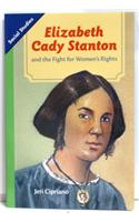 Social Studies 2013 Leveled Reader 6-Pack Grade 5 Chapter 07 Below- Level: Elizabeth Cady Stanton and the Fight for Women's Rights