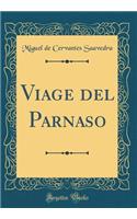 Viage del Parnaso (Classic Reprint)