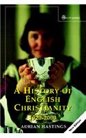 A History of English Christianity 1920-2000