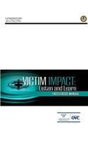 Victim Impact: Listen and Learn (Facilitator Manual)