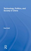 Technology, Politics, And Society In China