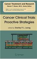 Cancer Clinical Trials: Proactive Strategies