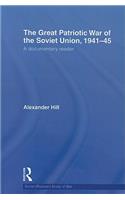 The Great Patriotic War of the Soviet Union, 1941-45