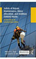 Safety of Repair, Maintenance, Minor Alteration, and Addition (Rmaa) Works