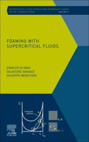 Foaming with Supercritical Fluids