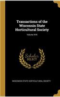 Transactions of the Wisconsin State Horticultural Society; Volume XVII