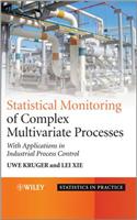 Statistical Monitoring of Complex Multivatiate Processes: With Applications in Industrial Process Control(135 Statistics in Practice)