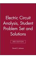 Electric Circuit Analysis, 3e Student Problem Set and Solutions