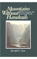 Mountains Without Handrails: Reflections on the National Parks