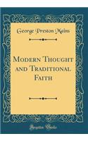 Modern Thought and Traditional Faith (Classic Reprint)