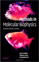 Methods in Molecular Biophysics: Structure, Dynamics, Function: Structure, Dynamics, Function