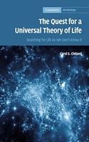 The Quest for a Universal Theory of Life: Searching for Life As We Don't Know It(Series Number 11 Cambridge Astrobiology)