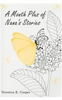 A Month Plus of Nana's Stories
