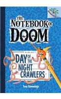 Day of the Night Crawlers: A Branches Book (the Notebook of Doom #2)